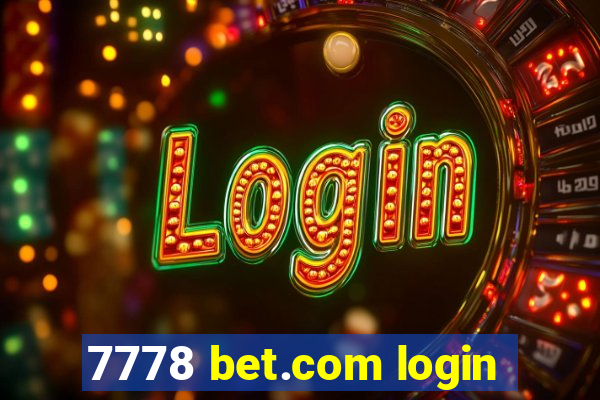 7778 bet.com login